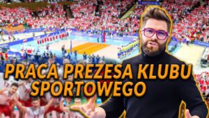 PRACA PREZESA KLUBU SPORTOWEGO. Jakie są miesięczne wydatki klubu i skąd mają pieniądze?